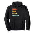 Luke Dad Hero Legend Personalized Hoodie - Unique Graphic for Adults - T-Shirt, Sweatshirt, Hoodie