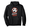 Proud Soccer Mom Fun Sport Hoodie - Casual Everyday Wear for Adults - T-Shirt, Sweatshirt, Hoodie
