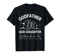 Godfather God Daughter Friends Fist T-Shirt - Fun Novelty Design Men Women - T-Shirt, Sweatshirt, Hoodie