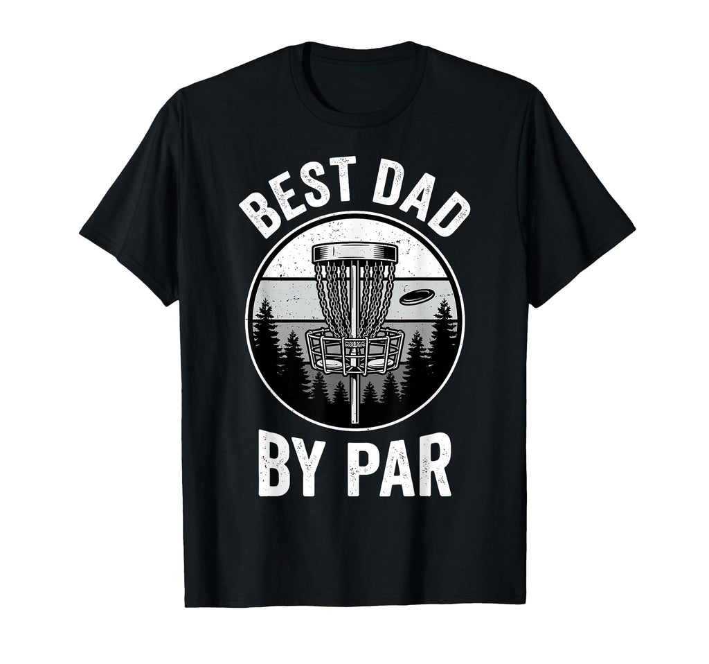 Best Dad Par Disc Golf Lover Papa T-Shirt - Streetwear Style for Adults - T-Shirt, Sweatshirt, Hoodie