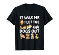 Dog Lover Present It Was Me I Let T-Shirt - Minimalist Print Men Women - T-Shirt, Sweatshirt, Hoodie