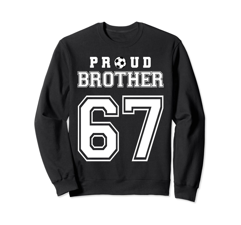 Number 67 Custom Proud Soccer Futbol Sweatshirt - Aesthetic Graphic Unisex - T-Shirt, Sweatshirt, Hoodie