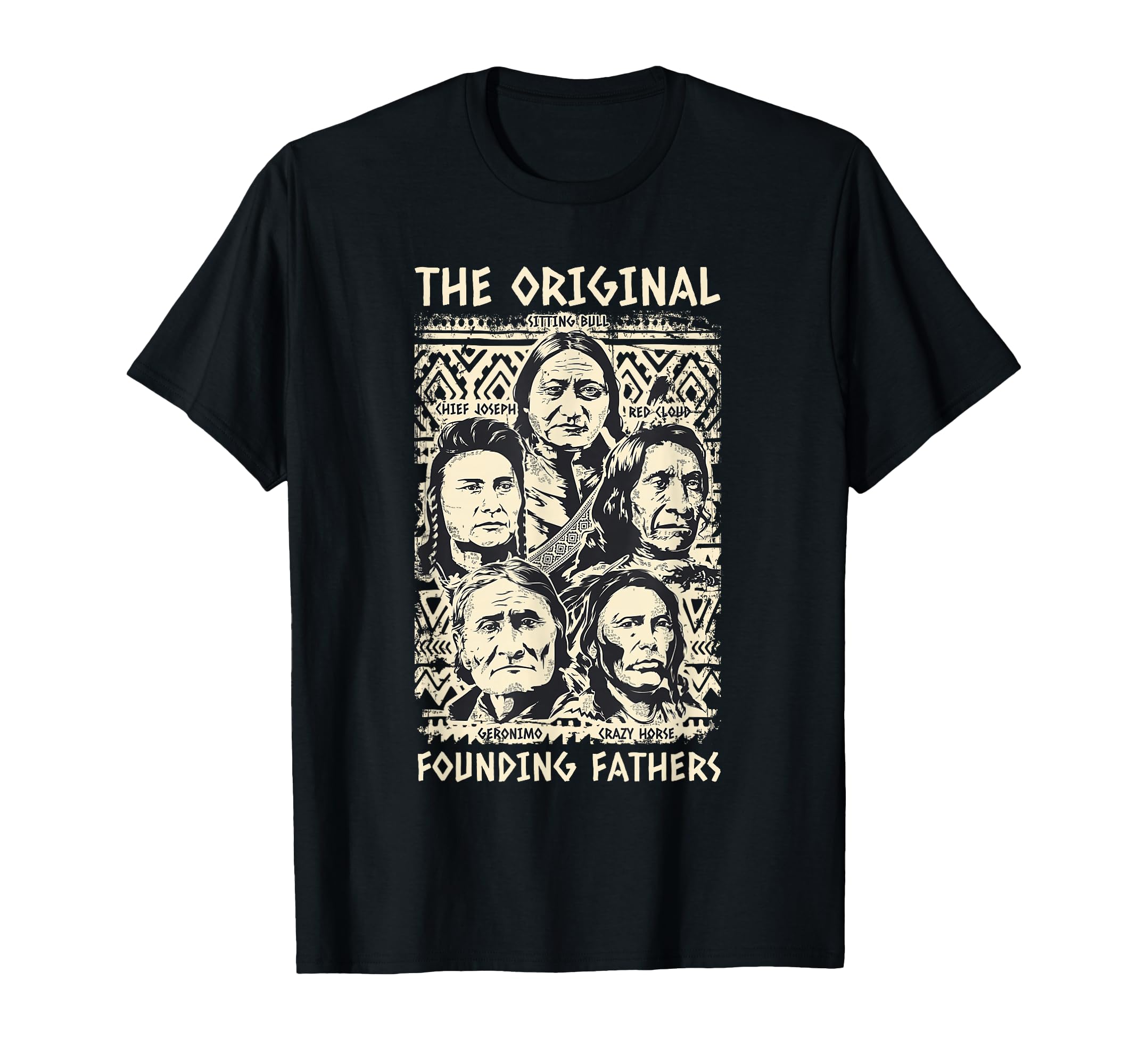 Original Founding Fathers Native T-Shirt - Casual Everyday Wear Unisex - T-Shirt, Sweatshirt, Hoodie