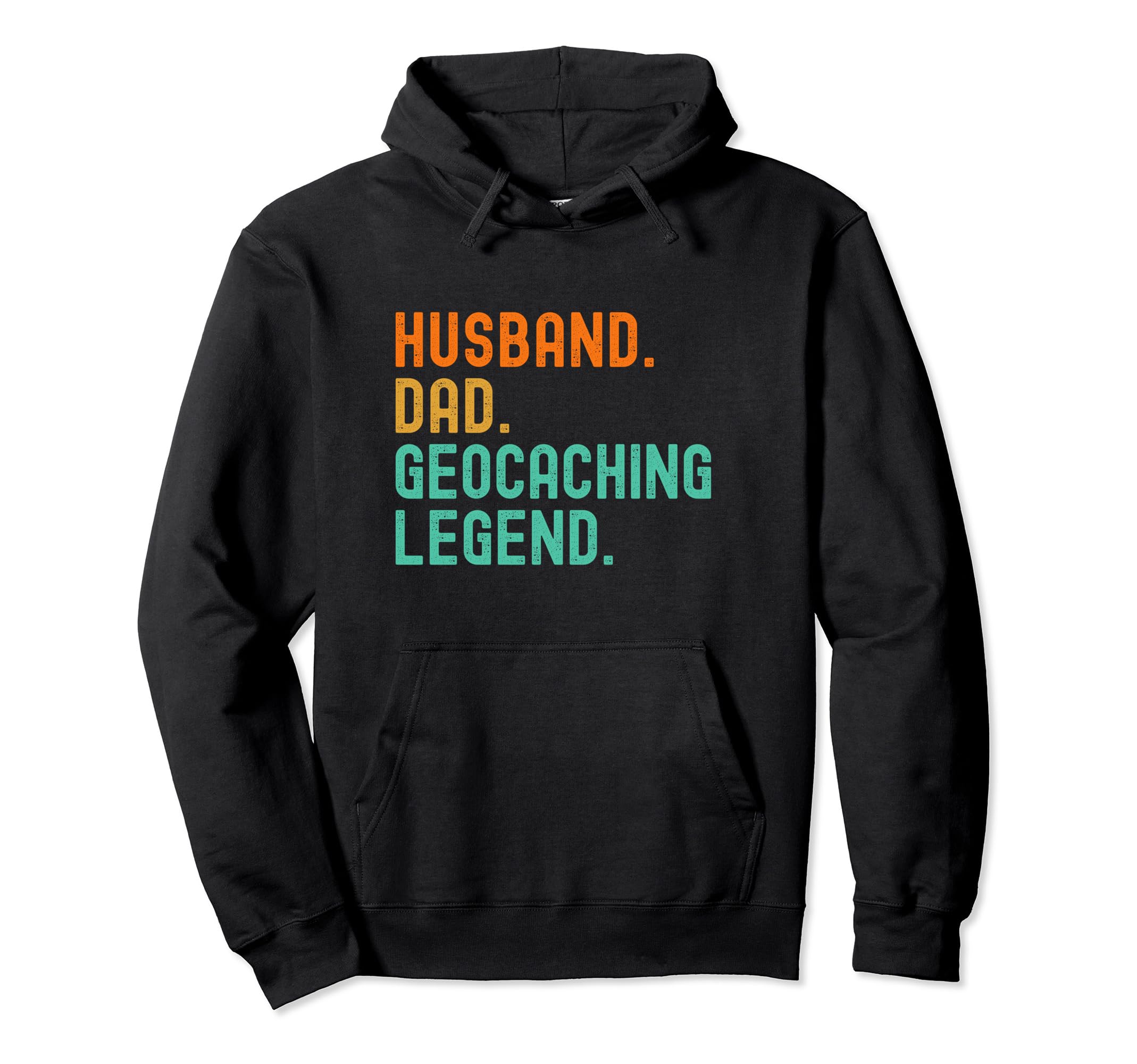 Geocaching Dad Husband Legend Shirts T-Shirt - Trendy Graphic Unisex - T-Shirt, Sweatshirt, Hoodie
