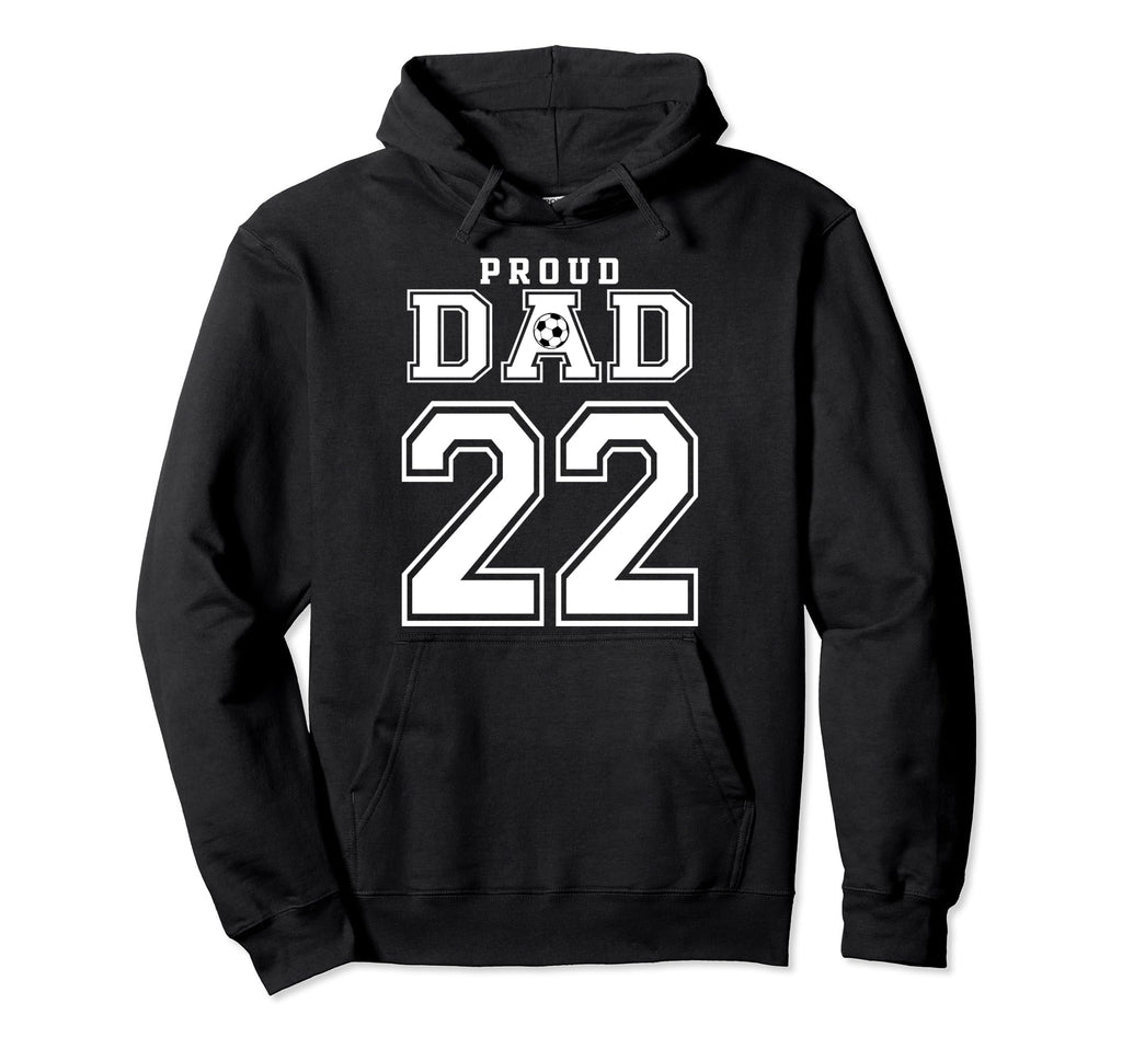Number 22 Custom Proud Soccer Futbol Hoodie - Fun Novelty Design Unisex - T-Shirt, Sweatshirt, Hoodie