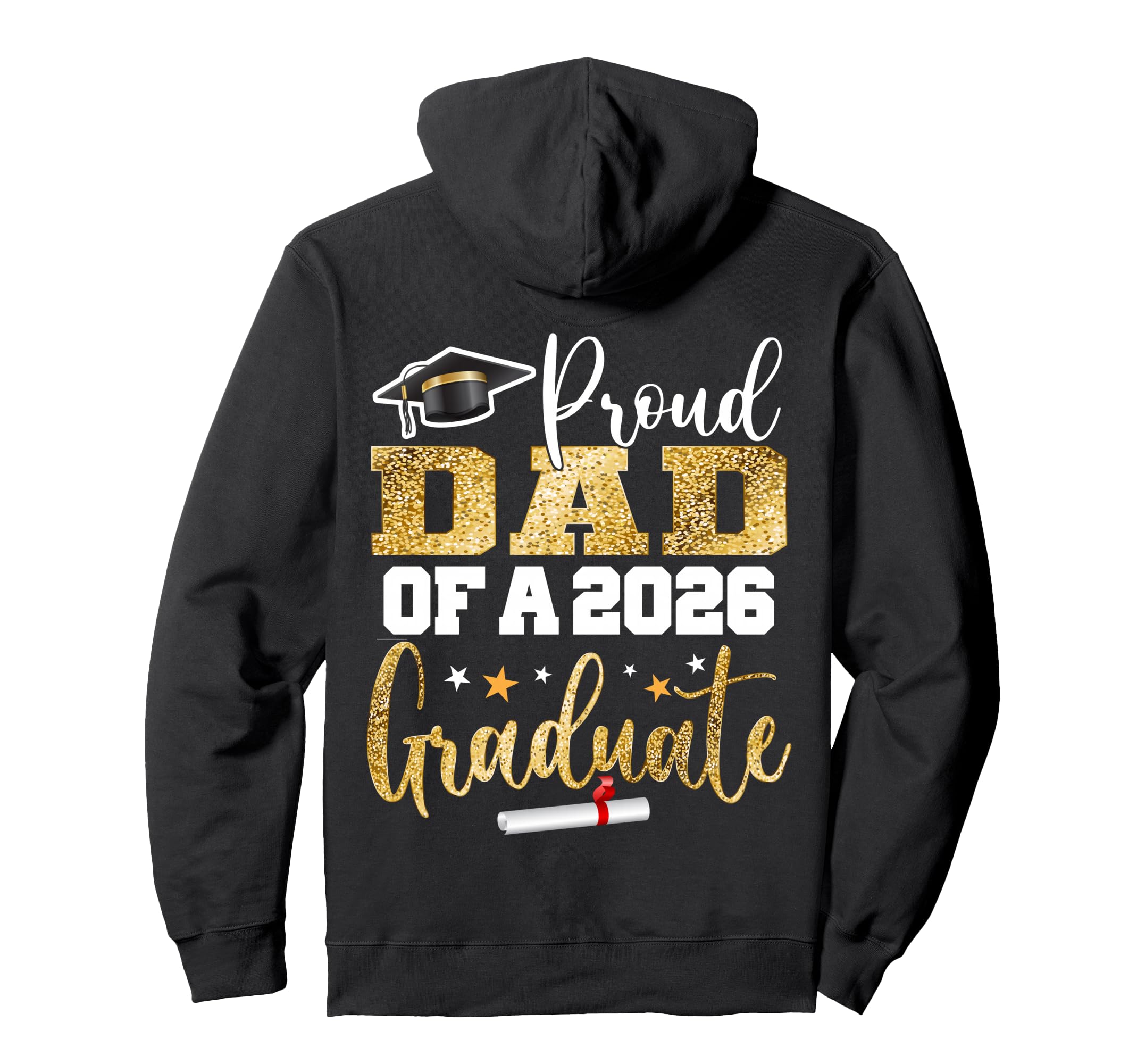 Proud Dad Class 2026 Graduate Hoodie - Fun Novelty Design for Adults - T-Shirt, Sweatshirt, Hoodie