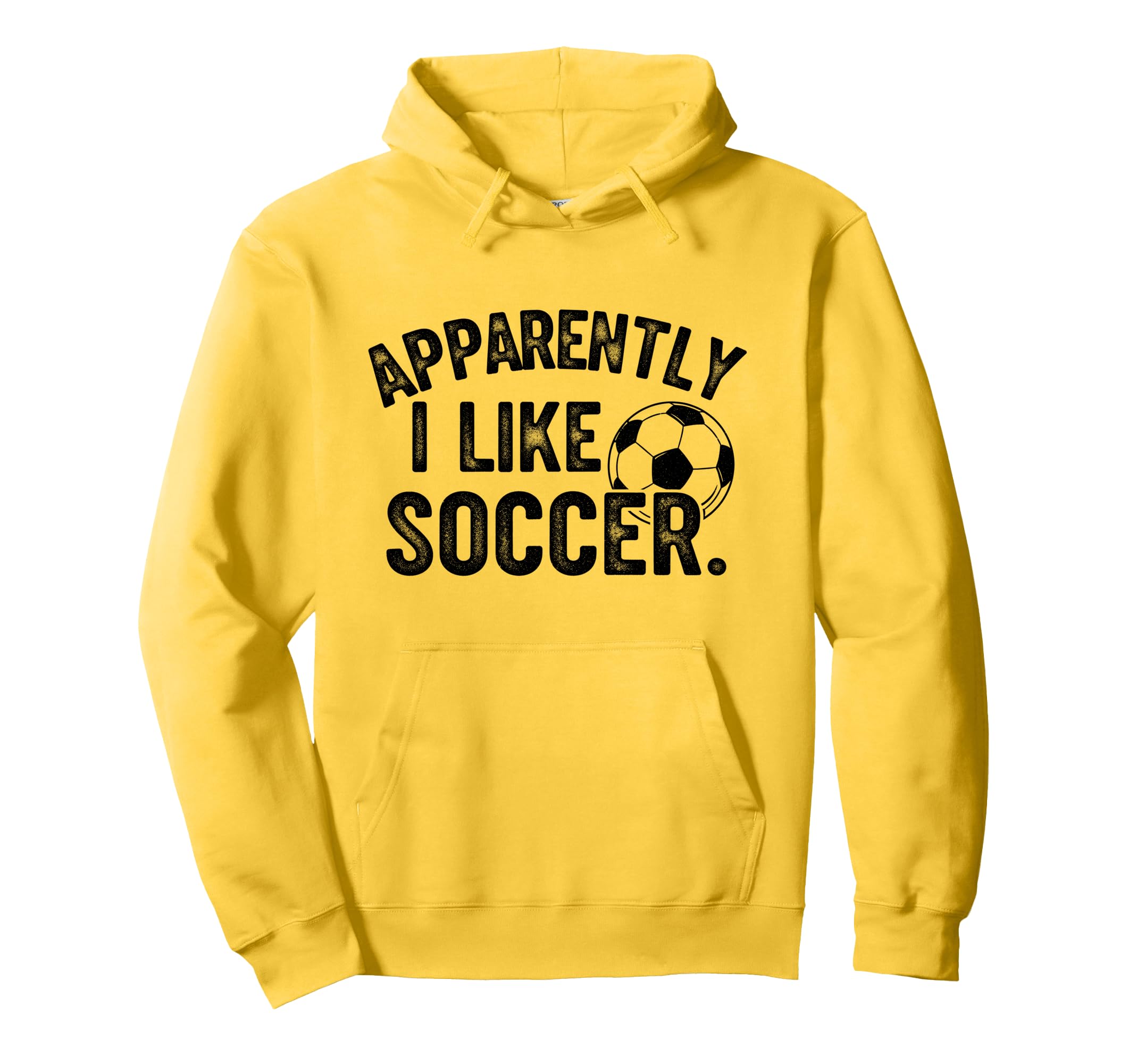 Apparently I Like Soccer Season Hoodie - Casual Everyday Wear Men Women - T-Shirt, Sweatshirt, Hoodie