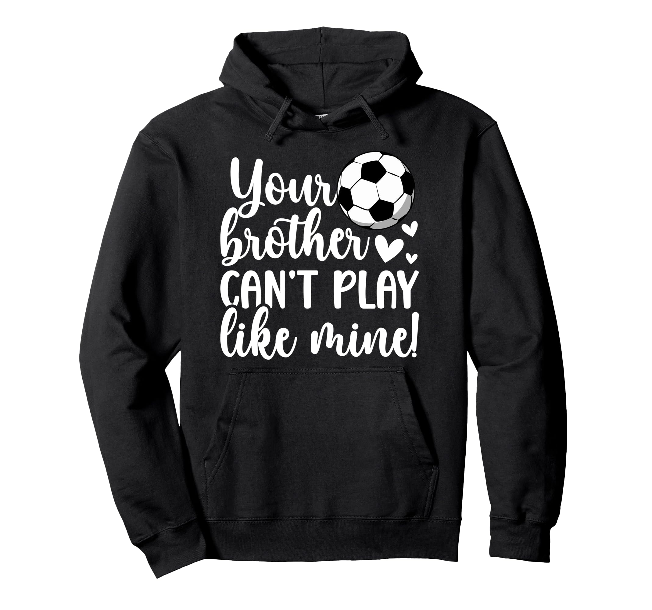 Soccer Sister Proud Soccer Players Sister Hoodie - Unique Graphic Unisex - T-Shirt, Sweatshirt, Hoodie