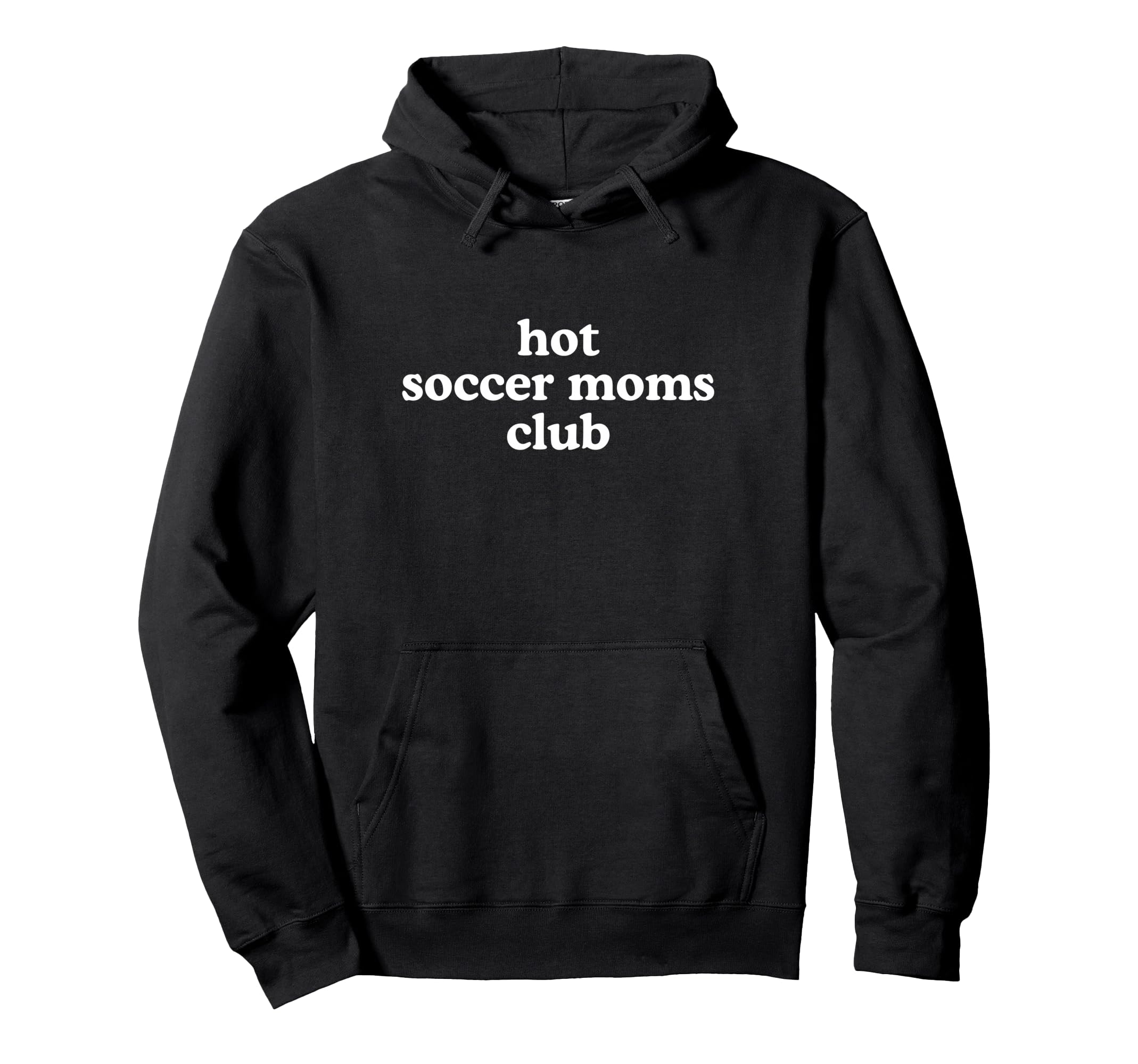 Hot Soccer Moms Club Must Haves Sweatshirt - Graphic Print Unisex - T-Shirt, Sweatshirt, Hoodie