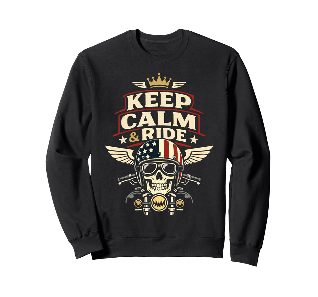 Motorcycle Biker Keep Calm Ride Sweatshirt - Fun Novelty Design Unisex - T-Shirt, Sweatshirt, Hoodie