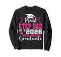 Proud Step Dad 2026 8Th Grade Sweatshirt - Fun Novelty Design Men Women - T-Shirt, Sweatshirt, Hoodie