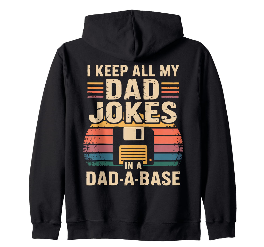 Dad Joke Funny Father Gifts Sweatshirt - Casual Everyday Wear for Adults - T-Shirt, Sweatshirt, Hoodie