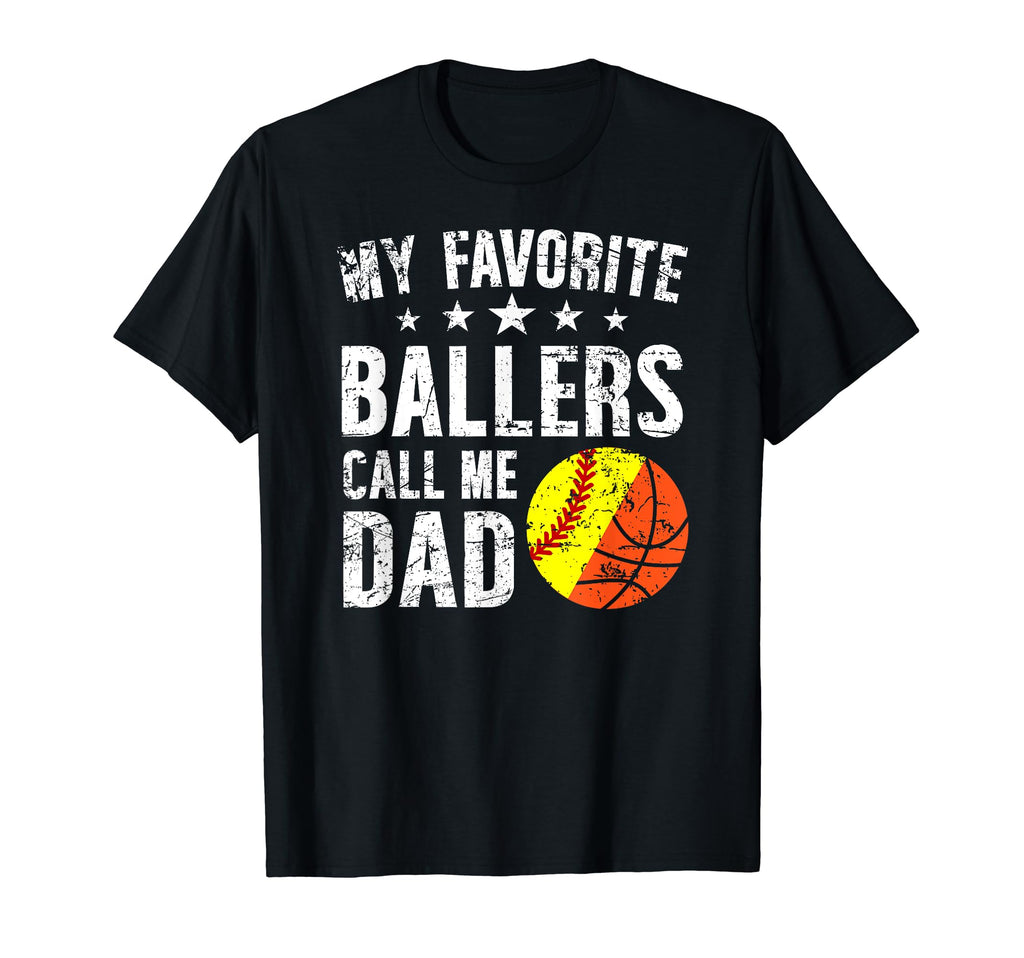 My Favorite Ballers Call Me Dad T-Shirt - Aesthetic Graphic for Adults - T-Shirt, Sweatshirt, Hoodie