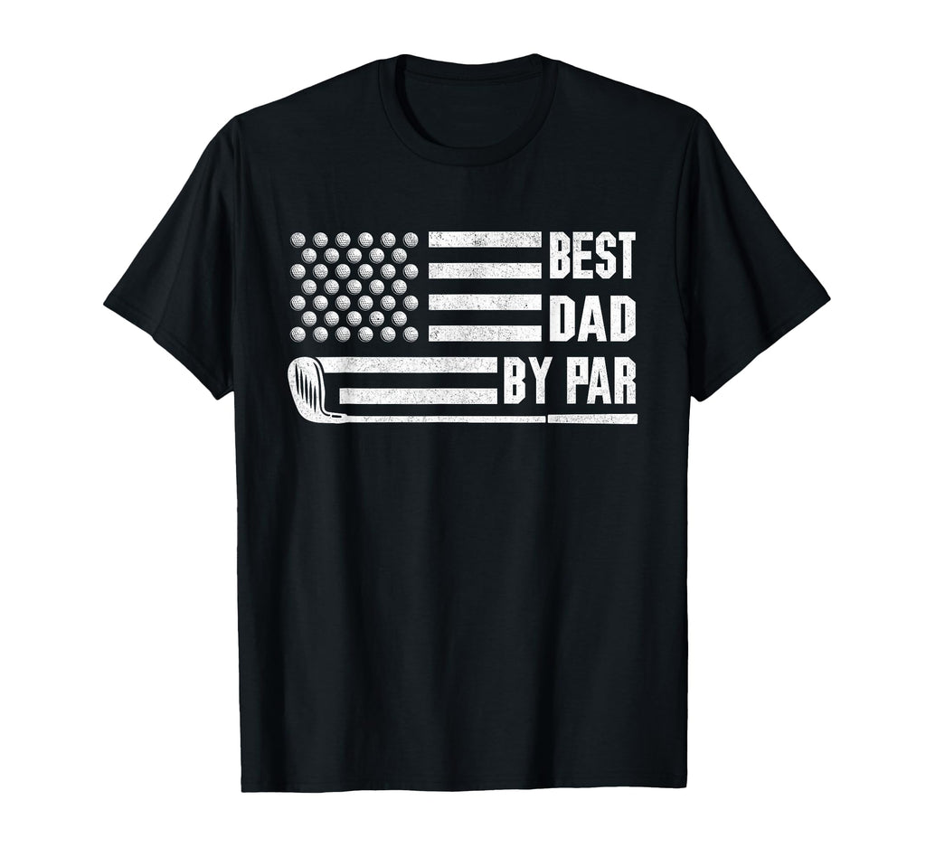 Best Dad Par Funny Golf Shirts Dad T-Shirt - Custom Art Print Men Women - T-Shirt, Sweatshirt, Hoodie