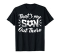 Thats My Son Out There Soccer Mom T-Shirt - Custom Art Print Men Women - T-Shirt, Sweatshirt, Hoodie