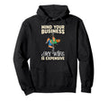 Mind Your Business My Wife Is Hoodie - Aesthetic Graphic for Adults - T-Shirt, Sweatshirt, Hoodie