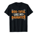 Boo Tiful Like My Daughter Halloween T-Shirt - Aesthetic Graphic Unisex - T-Shirt, Sweatshirt, Hoodie