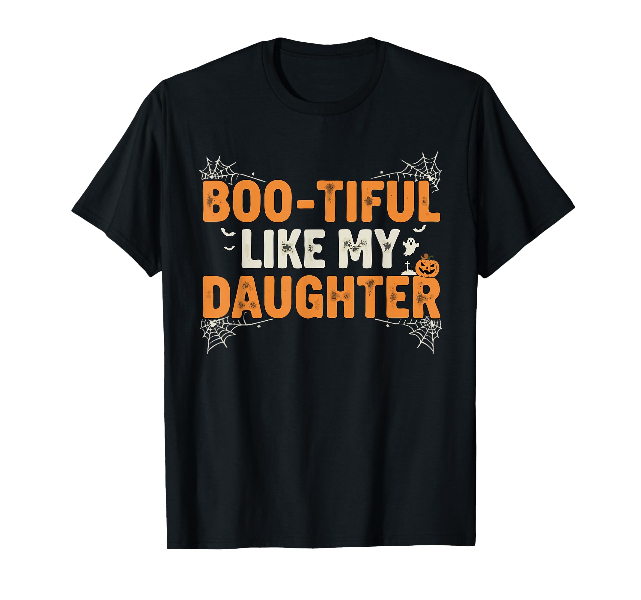 Boo Tiful Like My Daughter Halloween T-Shirt - Aesthetic Graphic Unisex - T-Shirt, Sweatshirt, Hoodie