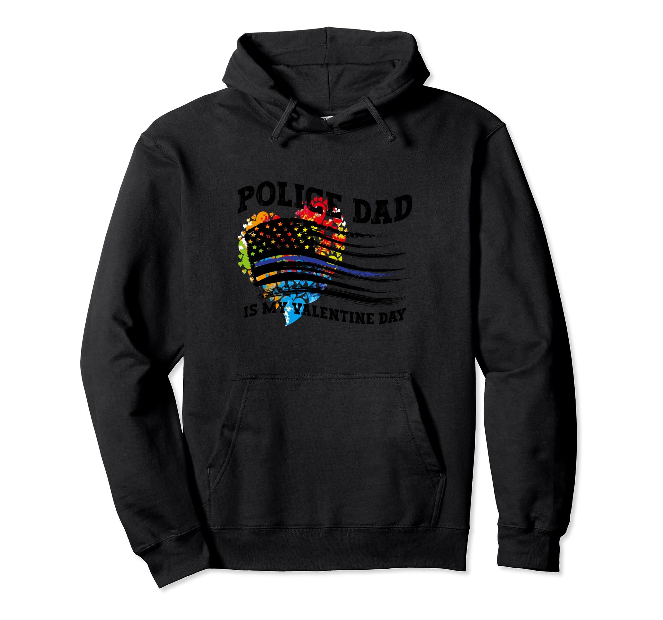 Police Valentines Police Dad Gift Hoodie - Fun Novelty Design for Adults - T-Shirt, Sweatshirt, Hoodie