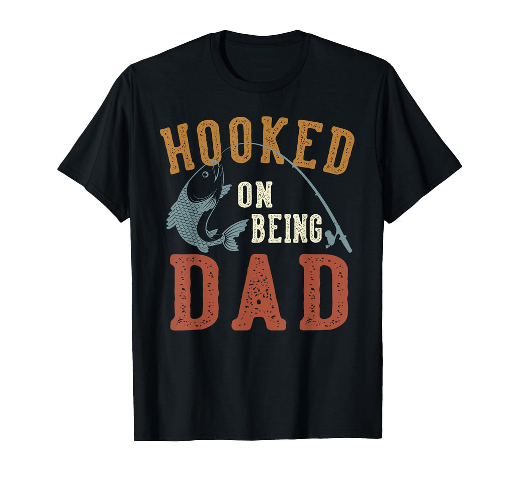 Hooked Being Dad Fathers Day Fishing Dad T-Shirt - Graphic Print Men Women - T-Shirt, Sweatshirt, Hoodie