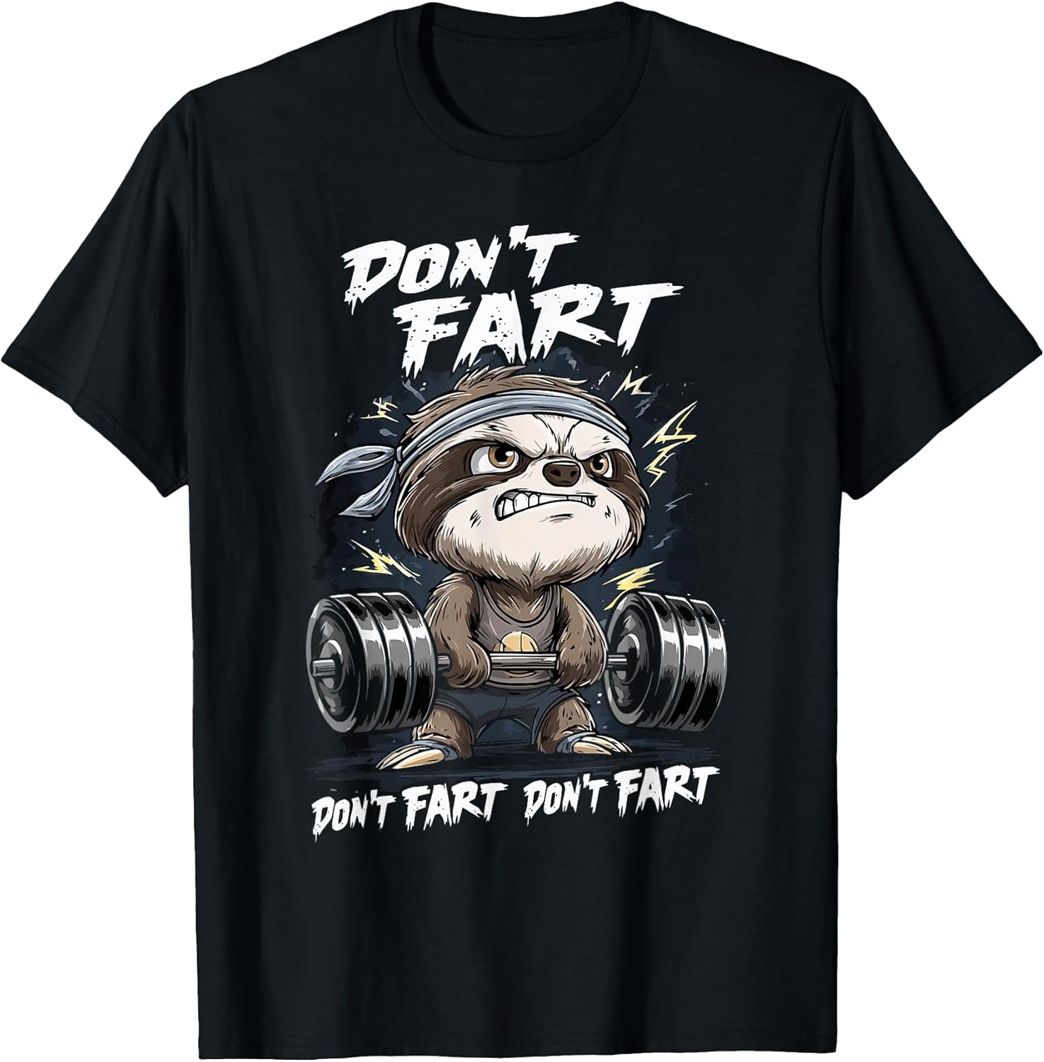 Don't Fart Sloth Gym, Bodybuilding Workout Motivation - Adult & Kids T-Shirts, Sweatshirts & Hoodies apparel design preview 1
