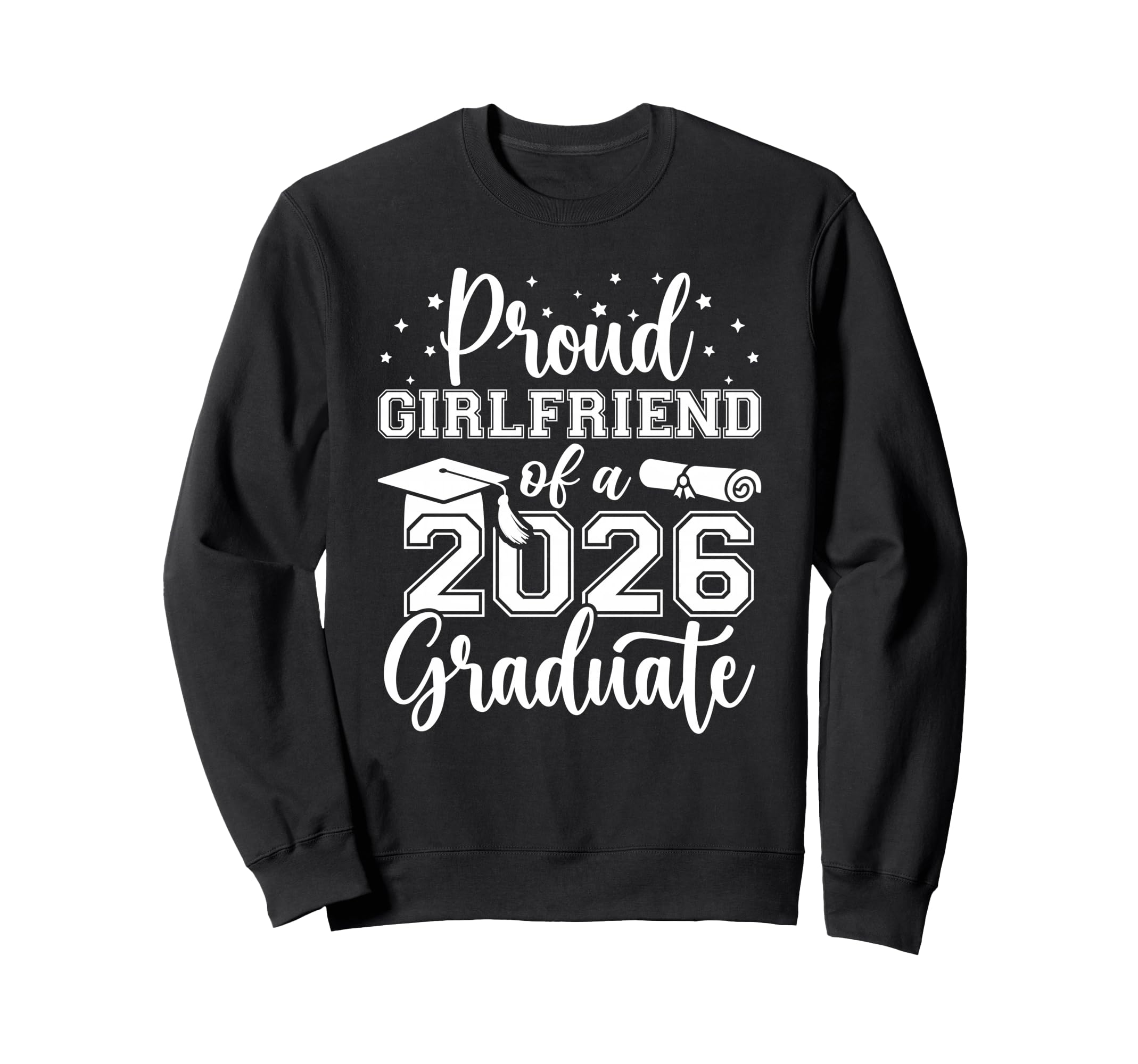 Proud Girlfriend Class 2026 Sweatshirt - Fun Novelty Design for Adults - T-Shirt, Sweatshirt, Hoodie