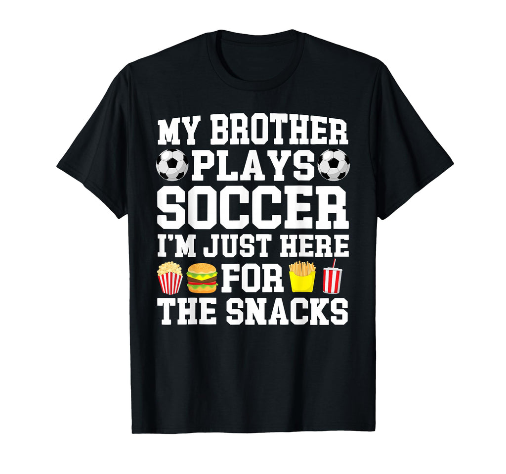 My Brother Plays Soccer Brother Soccer T-Shirt - Custom Art Print Unisex - T-Shirt, Sweatshirt, Hoodie