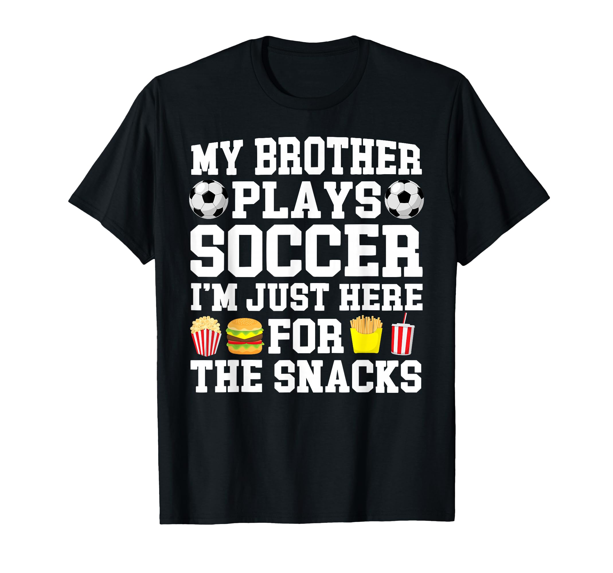 My Brother Plays Soccer Brother Soccer T-Shirt - Custom Art Print Unisex - T-Shirt, Sweatshirt, Hoodie