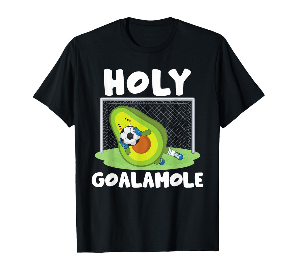Holy Goalamole Funny Goalkeeper T-Shirt - Casual Everyday Wear for Adults - T-Shirt, Sweatshirt, Hoodie