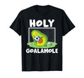 Holy Goalamole Funny Goalkeeper T-Shirt - Casual Everyday Wear for Adults - T-Shirt, Sweatshirt, Hoodie