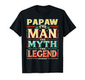 Papaw Myth Legend Dad Grandpa T-Shirt - Streetwear Style Unisex - T-Shirt, Sweatshirt, Hoodie
