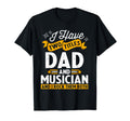 I Have Two Titles Dad And Musician T-Shirt - Graphic Print for Adults - T-Shirt, Sweatshirt, Hoodie