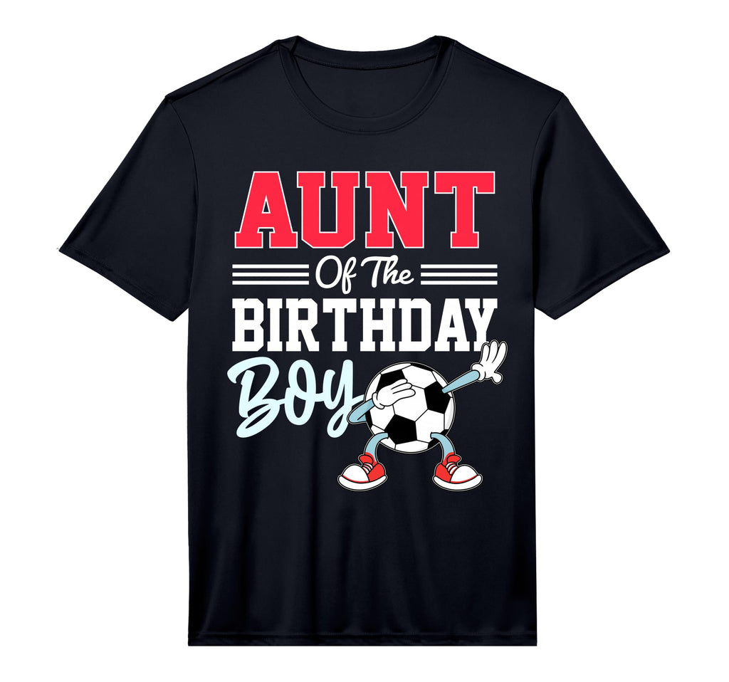 Aunt Birthday Soccer Party Family T-Shirt - Casual Everyday Wear Unisex - T-Shirt, Sweatshirt, Hoodie