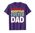 Biological Adoptive Foster Dad Father T-Shirt - Graphic Print for Adults - T-Shirt, Sweatshirt, Hoodie