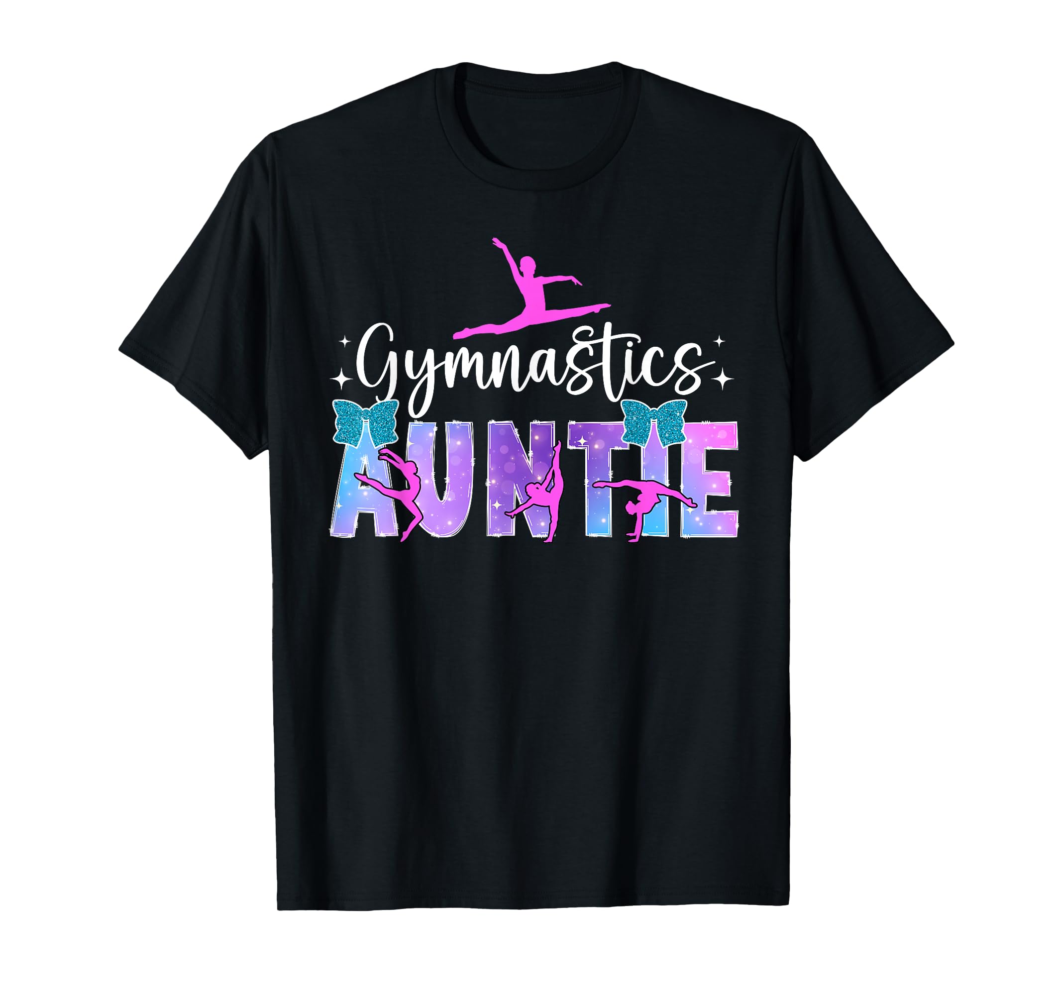 Gymnastics Auntie Gymnast Aunt T-Shirt - Fun Novelty Design Unisex - T-Shirt, Sweatshirt, Hoodie