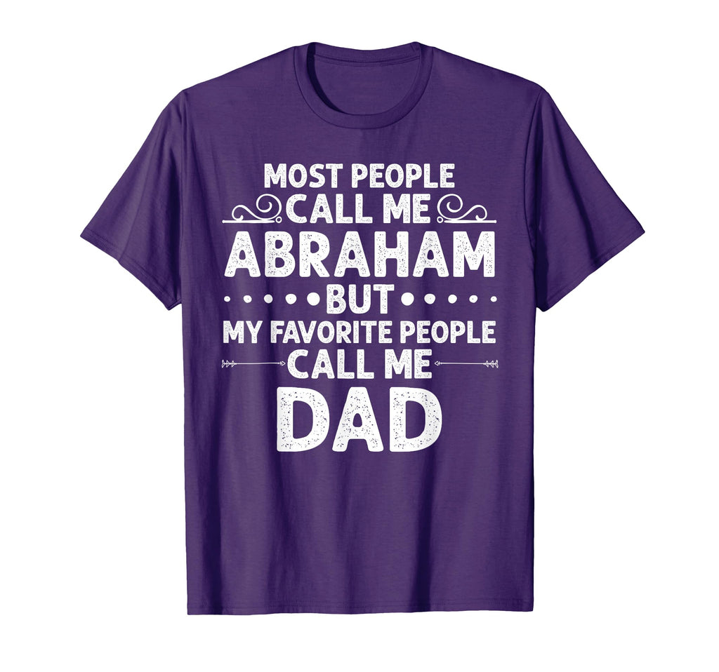 Abraham Gift Name Funny Fathers Day T-Shirt - Trendy Graphic Unisex - T-Shirt, Sweatshirt, Hoodie