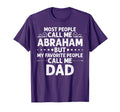 Abraham Gift Name Funny Fathers Day T-Shirt - Trendy Graphic Unisex - T-Shirt, Sweatshirt, Hoodie