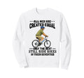All Are Created Equal Biking Sweatshirt - Fun Novelty Design Unisex - T-Shirt, Sweatshirt, Hoodie