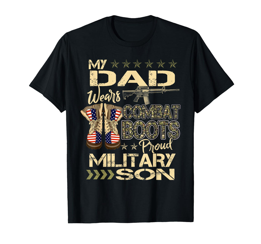 My Dad Wears Combat Boots Proud T-Shirt - Aesthetic Graphic Men Women - T-Shirt, Sweatshirt, Hoodie