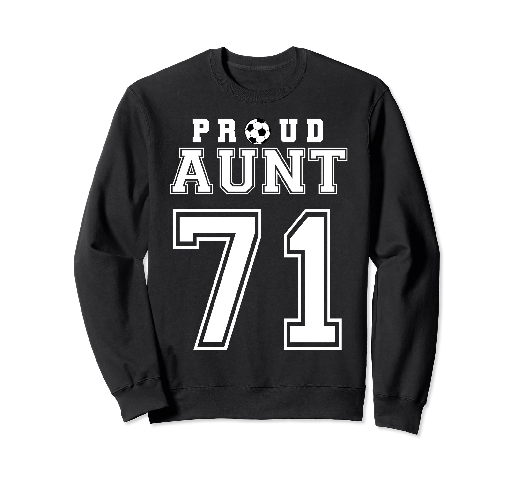 Number 71 Custom Proud Soccer Futbol Sweatshirt - Graphic Print Unisex - T-Shirt, Sweatshirt, Hoodie