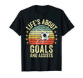Lifes About Goals And Assists Soccer T-Shirt - Minimalist Print Unisex - T-Shirt, Sweatshirt, Hoodie