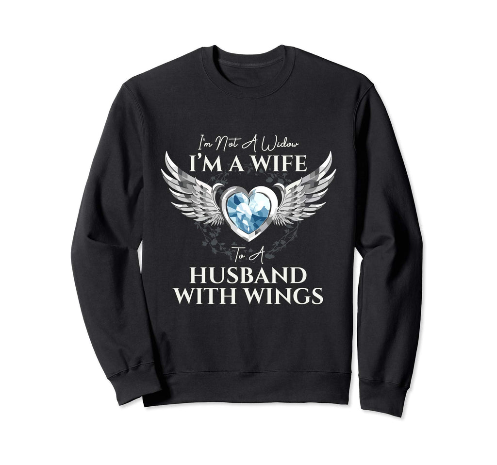 Im Not Widow Im Wife To Husband Sweatshirt - Aesthetic Graphic Men Women - T-Shirt, Sweatshirt, Hoodie