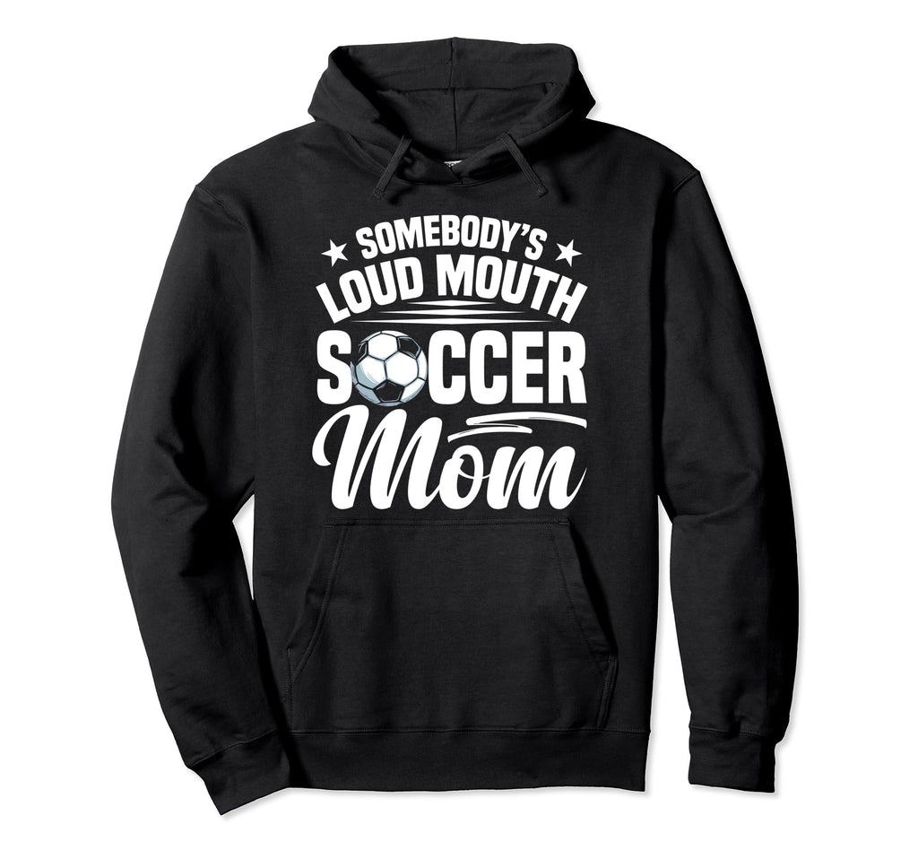 Soccer Mama Soccer Coach Soccer Hoodie - Streetwear Style for Adults - T-Shirt, Sweatshirt, Hoodie
