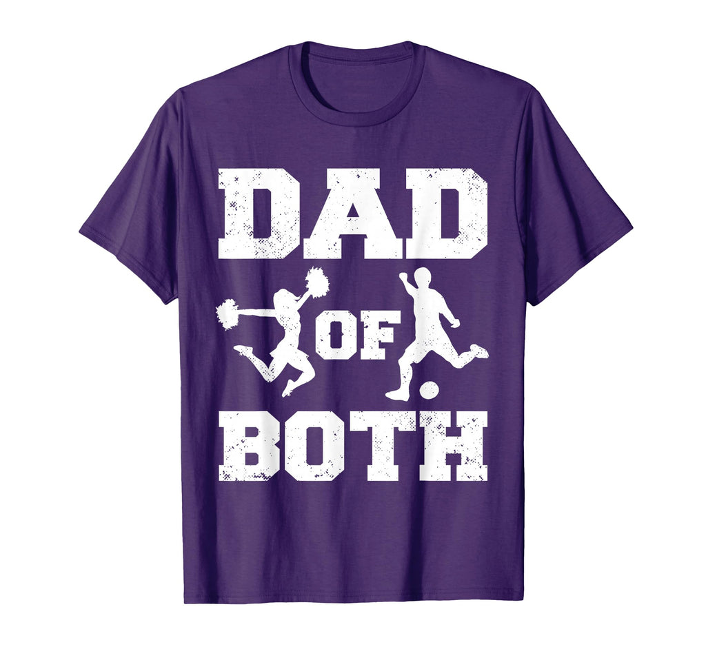 Dad Both Funny Cheer Soccer Dad T-Shirt - Streetwear Style Men Women - T-Shirt, Sweatshirt, Hoodie