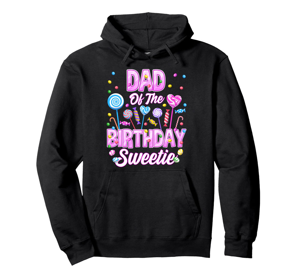Dad Birthday Sweetie Funny Ice Cream Hoodie - Fun Novelty Design Men Women - T-Shirt, Sweatshirt, Hoodie