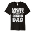 Pawsome Gamer Even Better Chihuahua T-Shirt - Aesthetic Graphic Men Women - T-Shirt, Sweatshirt, Hoodie