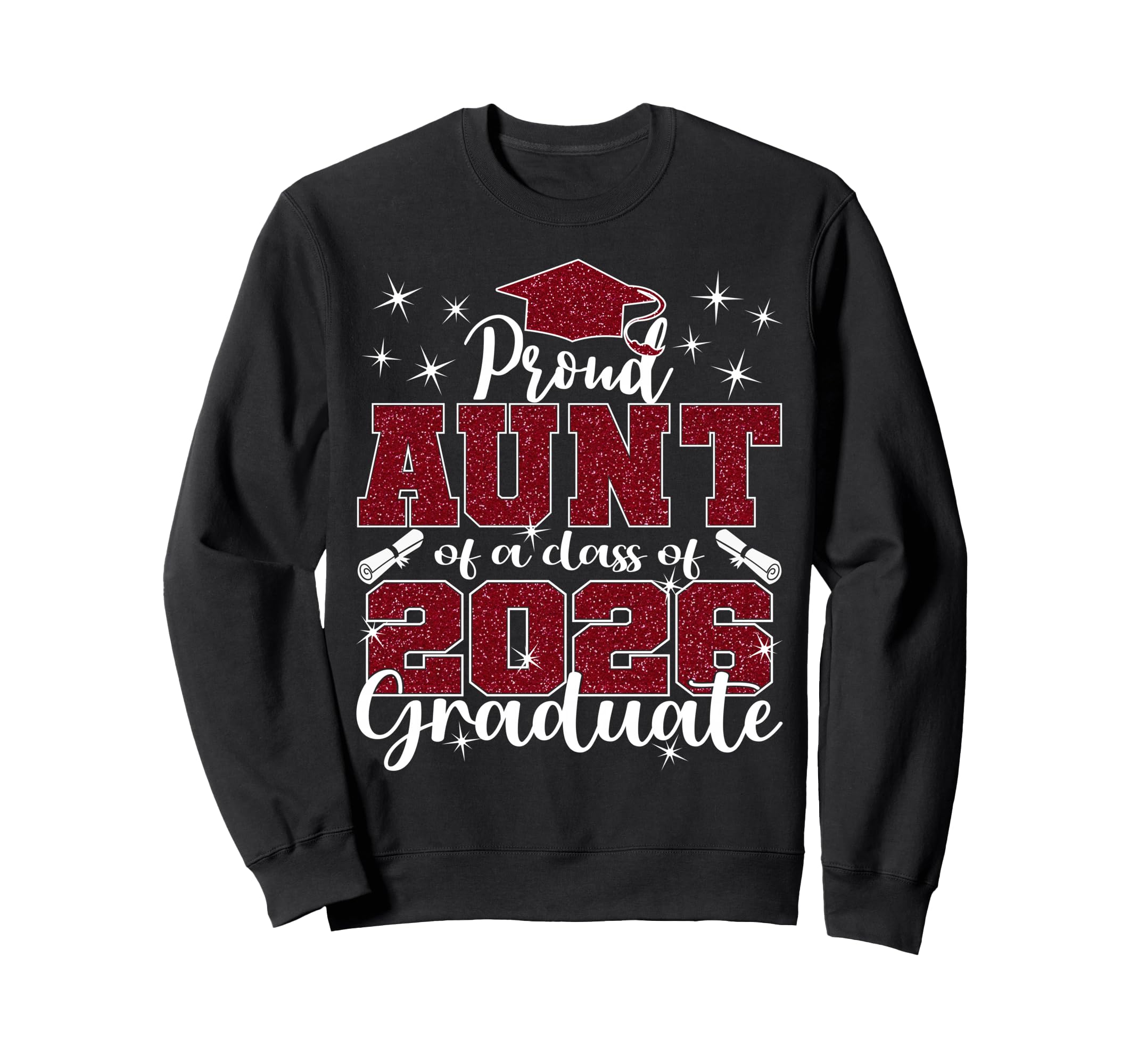 Super Proud Aunt 2026 Graduate Sweatshirt - Fun Novelty Design Men Women - T-Shirt, Sweatshirt, Hoodie