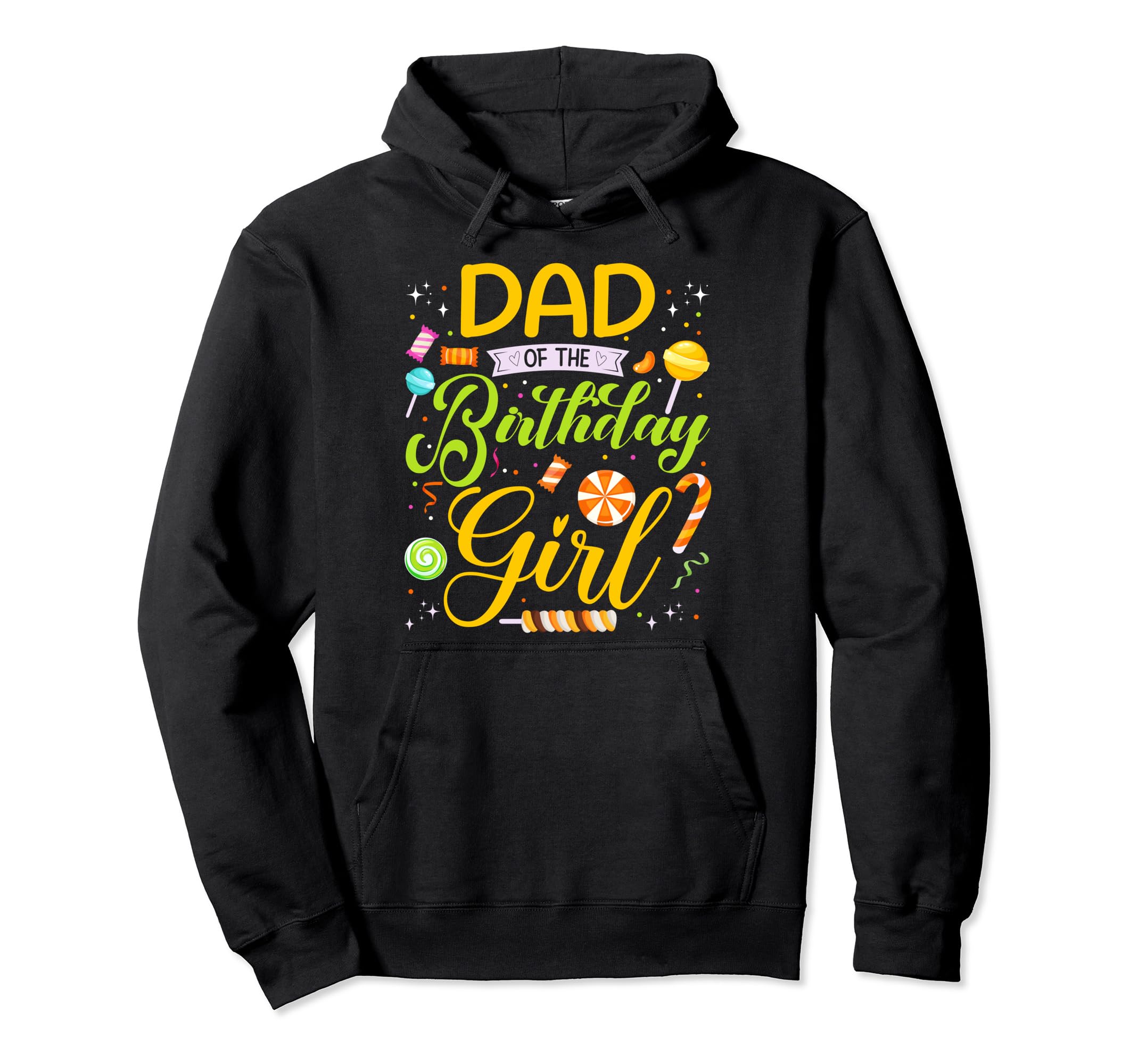 Dad Birthday Candy Birthday Party Hoodie - Custom Art Print Men Women - T-Shirt, Sweatshirt, Hoodie