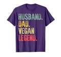 Funny Gift Husband Dad Vegan Legend T-Shirt - Fun Novelty Design Men Women - T-Shirt, Sweatshirt, Hoodie