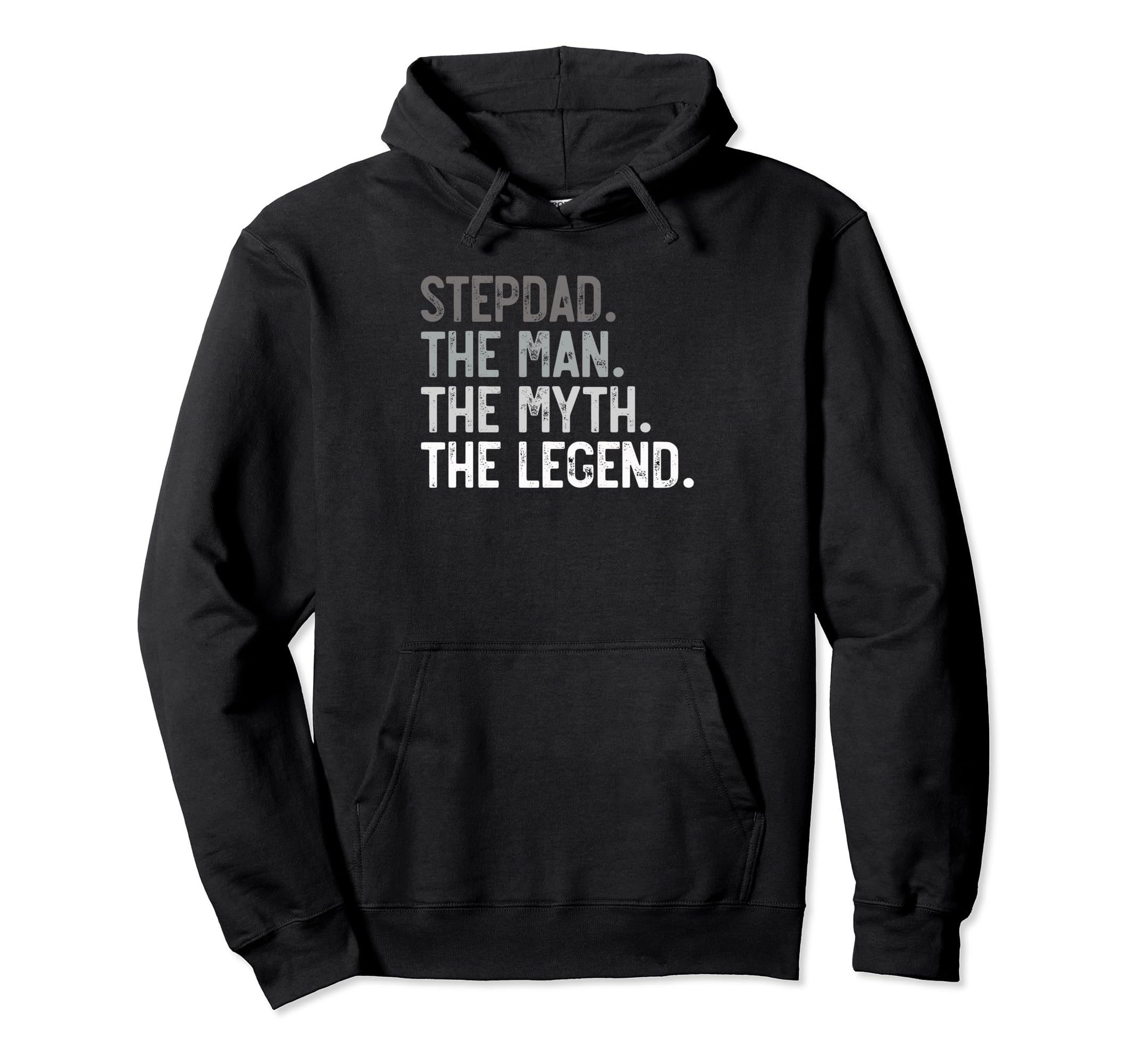 Stepdad Myth Legend Fathers Day Dad Hoodie - Trendy Graphic Men Women - T-Shirt, Sweatshirt, Hoodie